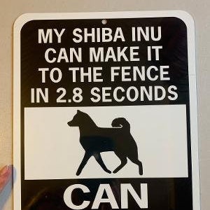 Shiba Inu   Dog  Funny Aluminum Yard Sign Designs