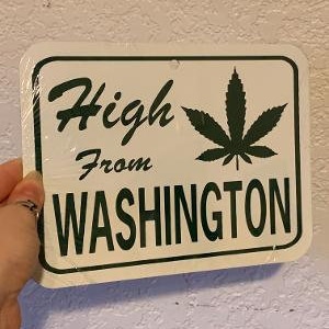 High From Washington 6x8 pouces -- Carte postale de signe en aluminium drôle