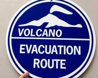 Volcano Evacuation Route   12 inch round   Aluminum Sign
