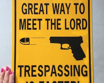 12x18 Praying is a great way to meet the Lord Trespassing is Faster   b/y Funny Aluminum Sign