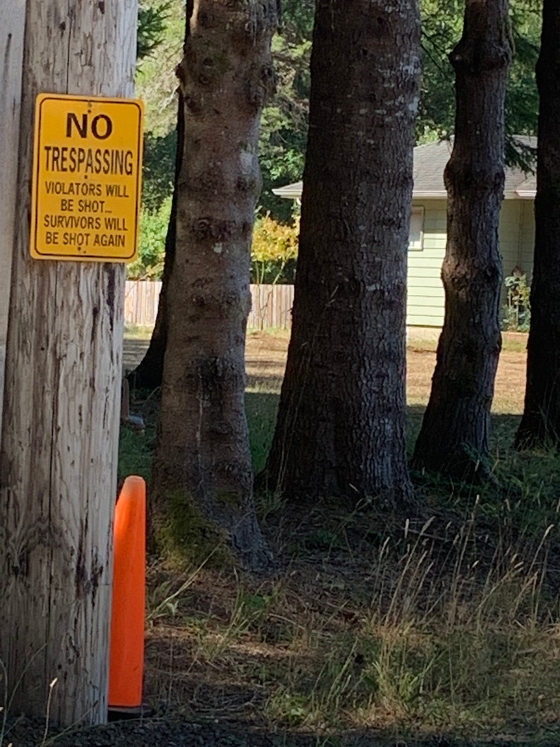 No Trespassing Violators will be shot survivors will be shot again b/w Funny Aluminum Sign image 4