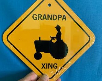 Grandpa, Tractor crossing SMALL 6x6 inch Sign, metal aluminum sign. gift for Grandpa, Papa, Dad, Papaw. Christmas. Father’s Day, birthday,