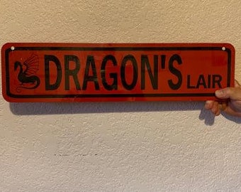 Dragon&#39;s Lair (multiple color choices)  Funny Yard or Street Sign Aluminum Dragon