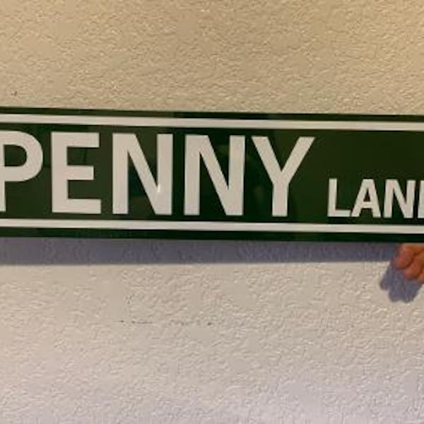 Penny Lane    *CUSTOMIZABLE* Personalized  Aluminum Street Sign