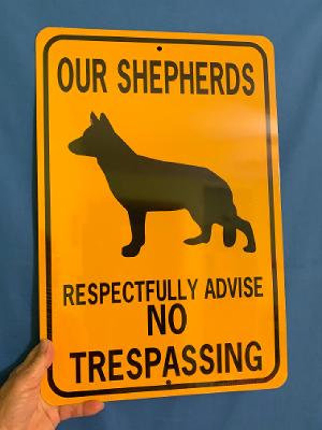 PLURAL Our Shepherds Respectfully Advise No Trespassing XL 12x18 Inch ...