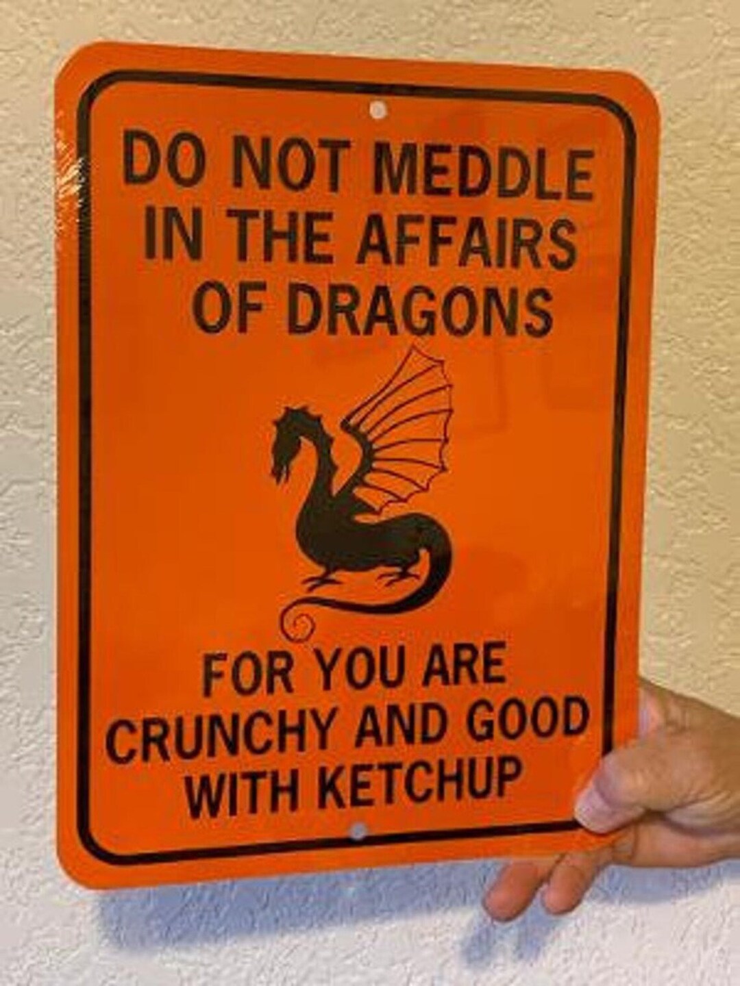 Do Not Meddle Affairs Of Dragons – Funny Ketchup Magnet (You Are Crunchy & Taste Good)