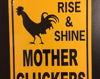 Rise and Shine Mother Cluckers Chicken Sign, letrero de aluminio metálico. regalo para el abuelo, papá, papá, papaw. regalo para la madre, mamá, gallinero