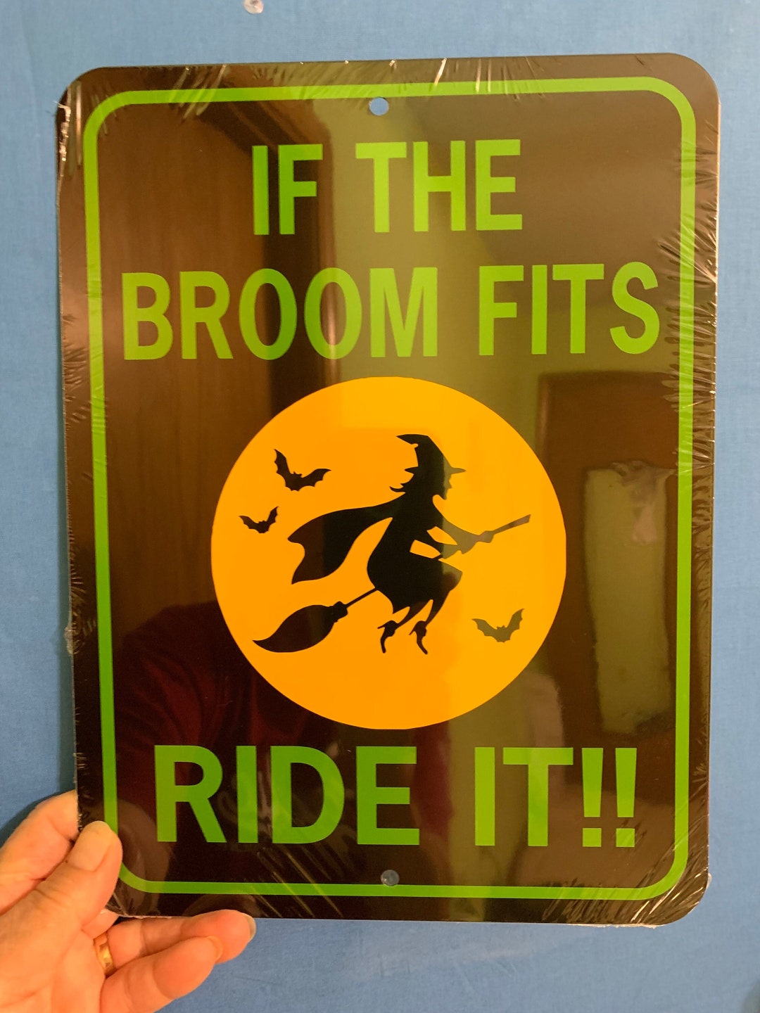 9x12 If the Broom Fits Ride It!! Sign Aluminum Halloween B/y - Etsy