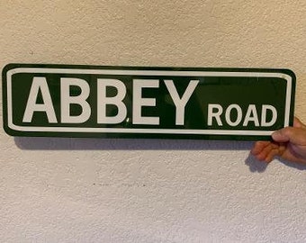 Abbey Road *PERSONALIZABLE* Señal de calle de aluminio personalizada