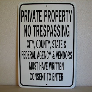 Private Property No Trespassing Written consent required to enter    12x18 inch  Aluminum Driveway Sign