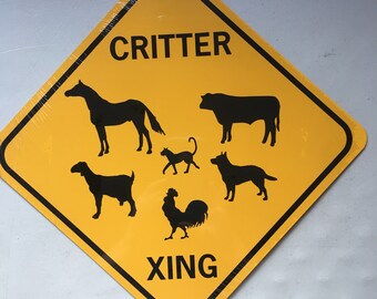 Critter Xing Barnyard Funny Sign Aluminum Fun