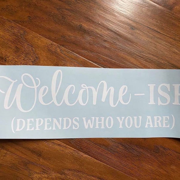 WELCOME-ISH Decal