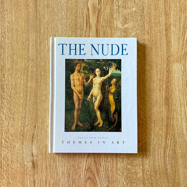 Vintage 1991 Hardcover Book - The Nude, Themes in Art