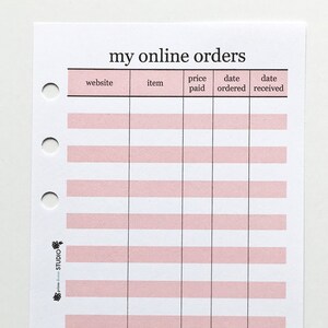 May include: A printable planner page with a pink and white striped design. The page is titled "my online orders" and has columns for website, item, price paid, date ordered, and date received.