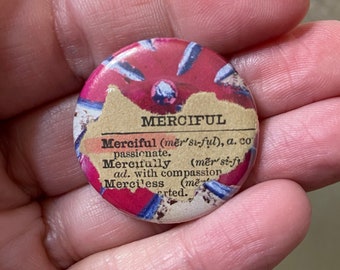 1.25 inch Merciful Button Pin / Recycled Book Page Button Pin / Words from Dictionary Abstract Button Pin / Red and Blue Pin