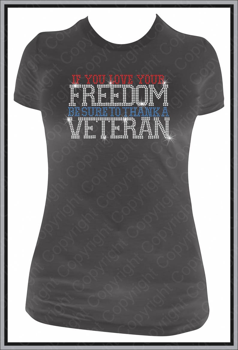 If You Love Your Freedom Be Sure To Thank A Veteran | Etsy