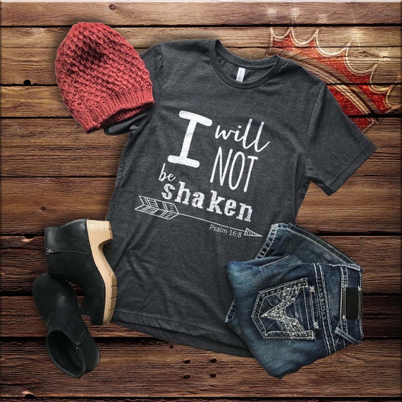 Christian T Shirts I Will Not Be Shaken Christian Crew Etsy Christian T Shirts I Will Not Be Shaken Christian Crew Etsy