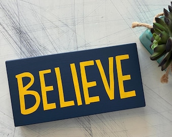 Believe - new inverted version - handmade mini wood sign