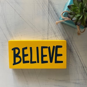 Believe - mini letrero de madera hecho a mano