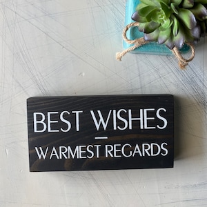 Best wishes warmest regards - Schitt’s Creek - handmade mini wood sign