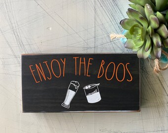 Enjoy the Boos - Halloween mini wood sign