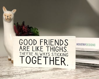 Hampton Art Friends like fat thighs They Stick Together Wooden Rubber Stamp