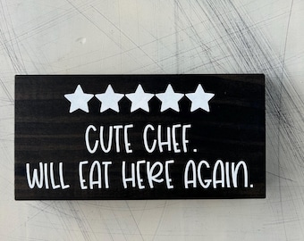 Cute chef. Will eat here again. - 5 stars - handmade mini wood sign for kitchen