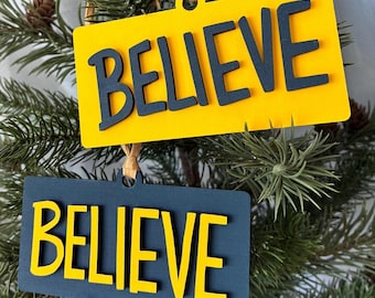 Believe sign ornament