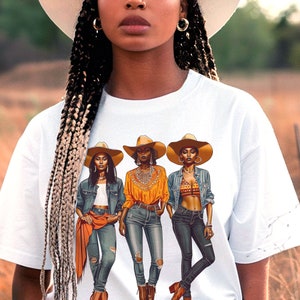 Black Cowgirls Shirt - Adult Unisex - African American - Western Attire - Texas Girl - Rodeo Style - Melanin Woman - Southwest Fashion