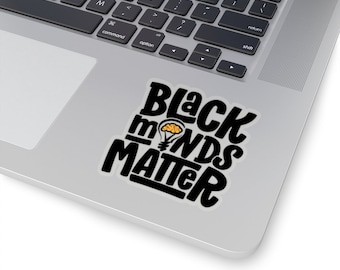 Pegatina "Black Minds Matter" - Educadores negros - Pegatinas troqueladas