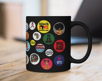 Black Girl Magic Mug - Black Women Matter - African American Mugs - Black Lives