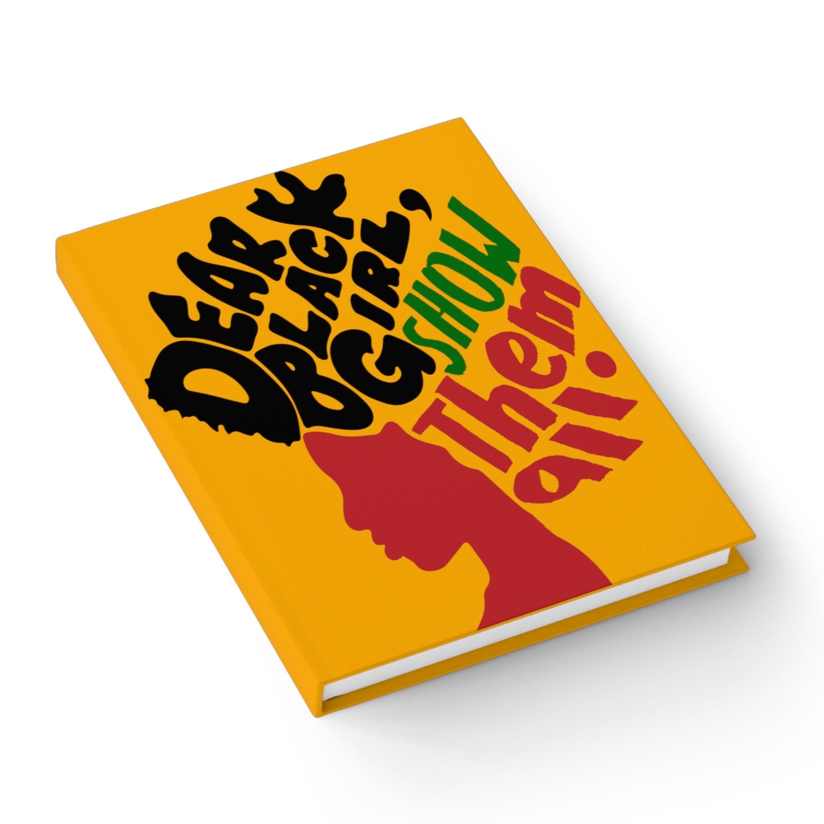 Dear Black Girl Journal - Gift for Black Girls - African American Gift - Ruled Line - Blank Journal - Black and Proud - Writer Gifts
