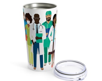 Black Doctor Tumbler - Black Nurses - African American - Medical Professionals - Healthcare - Gift for Nurse - Medical School Gift