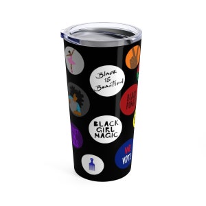 Black Girl Magic Tumbler African American Mug Black Pride Black Female Power Black Woman Travel Mug Black History Black Pride image 4