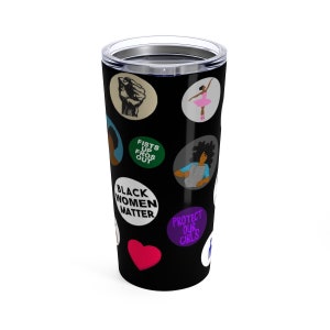 Black Girl Magic Tumbler African American Mug Black Pride Black Female Power Black Woman Travel Mug Black History Black Pride image 3