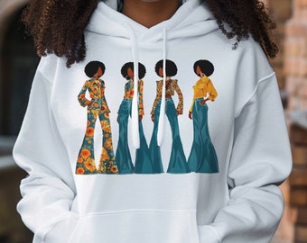 70s Soul Vibe Hoodie: Melanin Women, Afros & Bell Bottoms