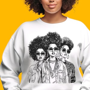 Afro Women Sweatshirt - Homegirls Top - Black Sistas - African American - Afrocentric Design - Melanin Friends - Natural Hair Girls