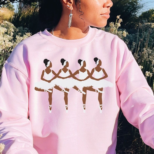 Black Ballerinas Sweatshirt - Swan Lake - Black Dancers - African American Tops - Gift for Dance Instructor - Ballet Teacher - Choreographer