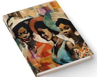 Vintage Women Journal - Mixed Media Collage - African American - Old School - Brown Skin Ladies - Melanin Life - Hardcover Book