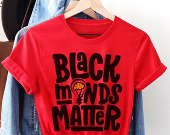 Chemise Black Minds Matter - unisexe adulte - universitaires afro-américains - jeune surdoué noir - étudiant HBCU - t-shirt éducateurs noir - cadeau enseignant