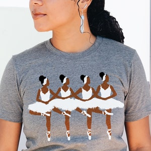 Black Ballerinas Shirt - Swan Lake - Ballet Teacher - African American - Black Dancers - Dance Instructor - Brown Ballerina - Afro Art