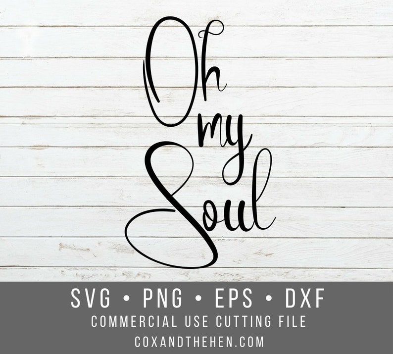 Oh my Soul Wood Sign Stencil SVG Stencils for wood signs