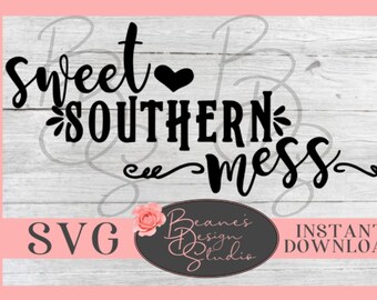 Free Free 265 Sweet Southern Mess Svg SVG PNG EPS DXF File