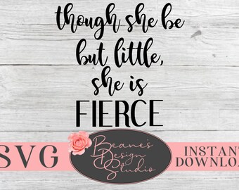 Aunque ella sea pequeña, ella es FIERCE SVG / Fierce girl / Girl power svg / girl mom svg / Laptop Decal / Macbook decal / SVG files