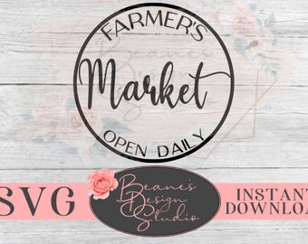 Farmer's Market Open Daily svg design / Farmer's Market design / Farmhouse SVG designs / SVG files for Cricut