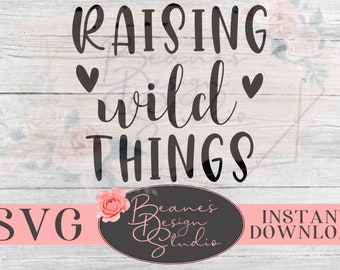 Criando cosas salvajes Diseño SVG / Cosas salvajes svg / Momlife svg / Cute Mom Decal / Mom Mug Design / Linda Camisa Mamá / Diseño Cricut Cut