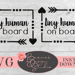 Tiny Human On Board SVG duo | Tiny Humans On Board svg | Baby On Board | Kids On Board | Family Car Decal | Cricut Cut Design