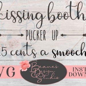 kissing booth Valentine's Day SVG | pucker up svg | Valentine's Day sign design svg | kissing booth sign | SVG files for Cricut