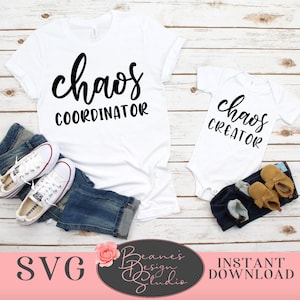 chaos coordinator chaos creator SVG | Mama and me shirt design | Mommy and daughter svg | Mommy and son svg | mom baby matching design
