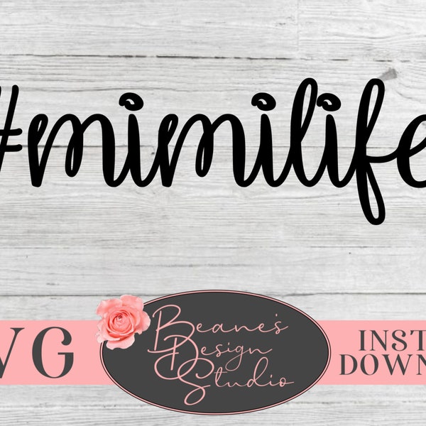 mimilife SVG | #mimilife svg | Mimi svg | Laptop Decal | Mac book decal | Car Decal | TShirt Designs | SVG files for Cricut